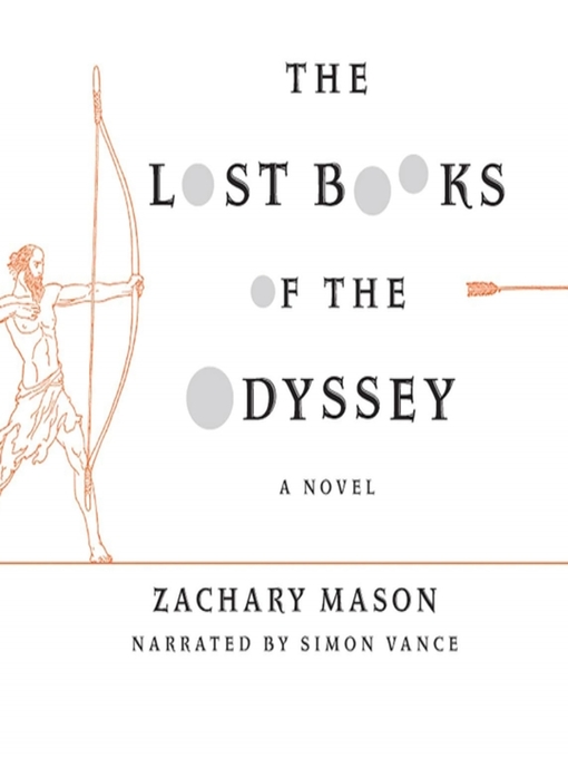 Title details for The Lost Books of the Odyssey by Zachary Mason - Available